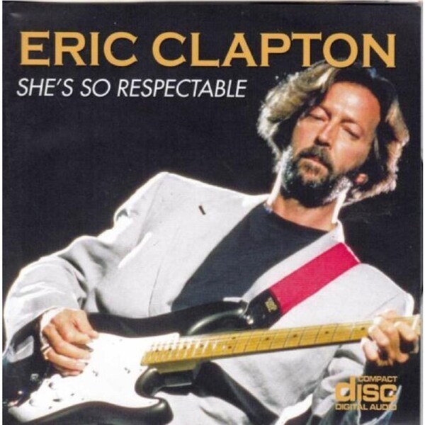 ERIC CLAPTON - SHE'S SO RESPECTABLE CD