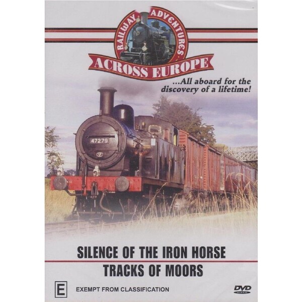 RAILWAY ADVENTURES ACROSS EUROPE SILENCE OF THE IRON HORSE TRACKS OF MOORS DVD
