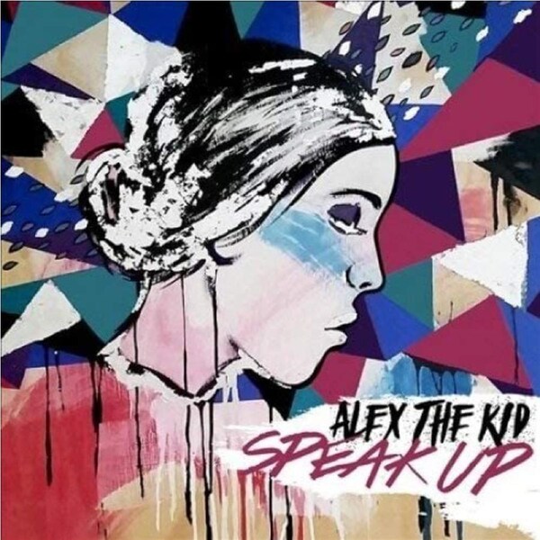 Alex The Kid - Speak Up- Vinyl Record New Music Album