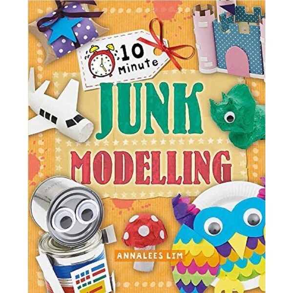 10 Minute Crafts: Junk Modelling (10 Minute Crafts) - Children's Book
