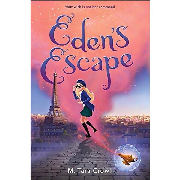 Eden's Escape (an Eden of the Lamp Novel): Eden of the Lamp - Children's Book