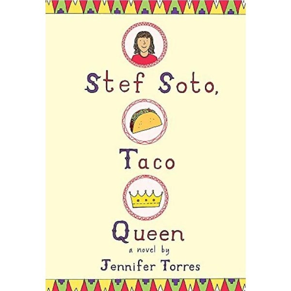 Stef Soto, Taco Queen -Jennifer Torres Children's Novel Book