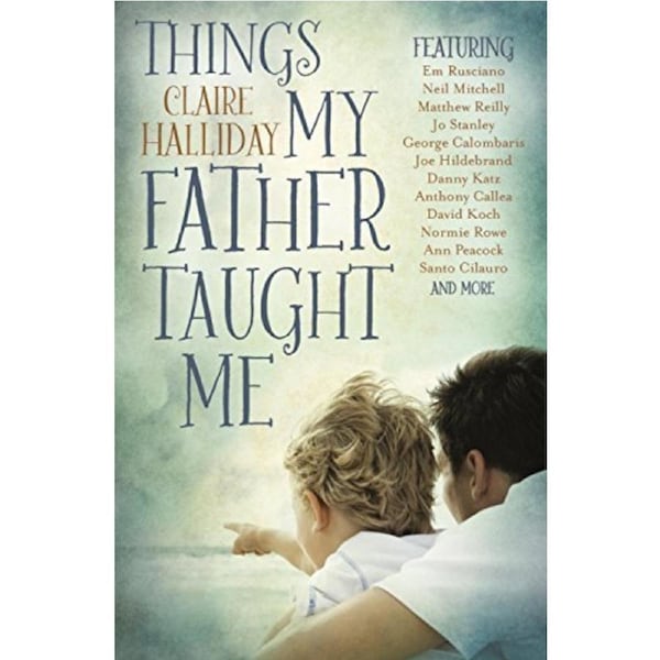 Things My Father Taught Me -Claire Halliday Health & Wellbeing Book
