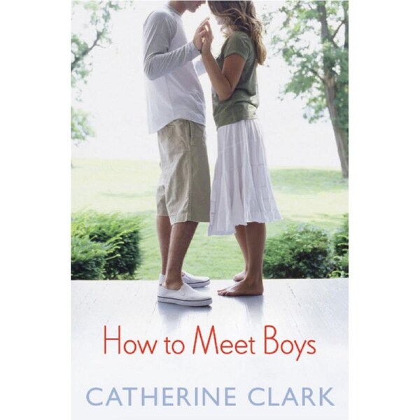 How to Meet Boys -Clark, Catherine Children's Book