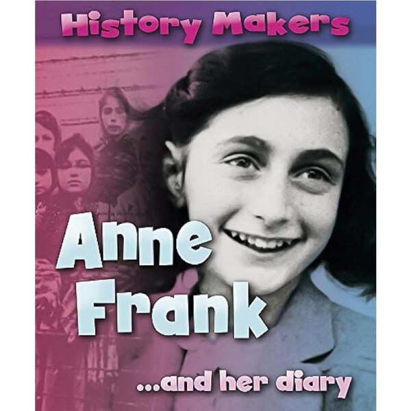 History Makers: Anne Frank (History Makers) -Ridley, Sarah Children's Book