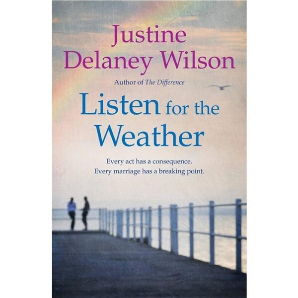 Listen for the Weather -Wilson, Justine Delaney Health & Wellbeing Book