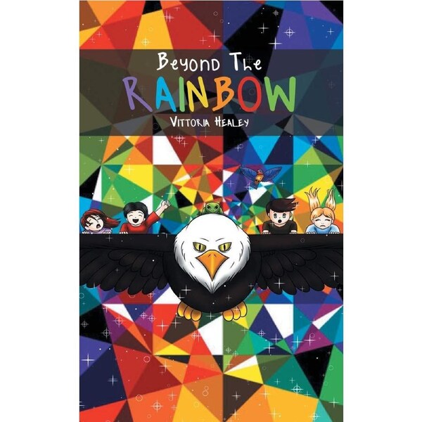 Beyond the Rainbow -Vittoria Healey Children's Book