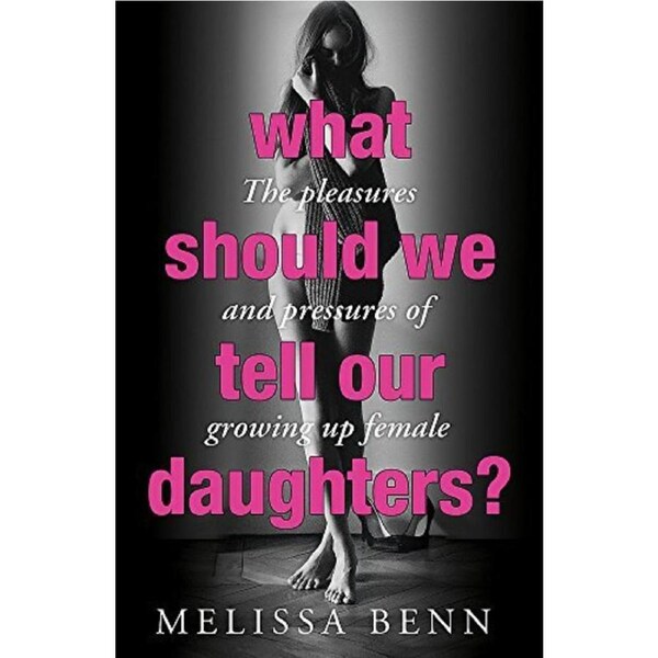 What Should We Tell Our Daughters? Health & Wellbeing Book