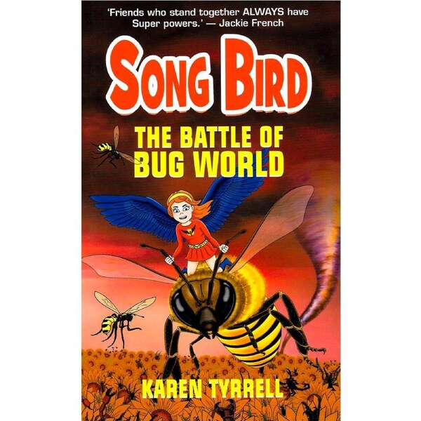 The Battle Of Bug World -Karen Tyrrell Children's Book