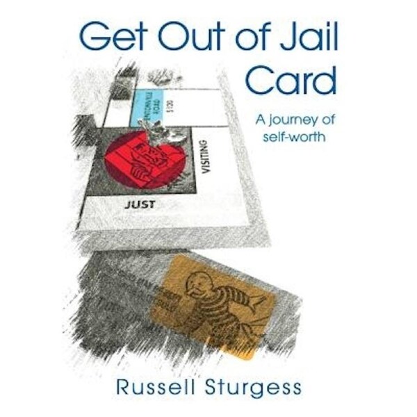 Get Out of Jail Card: A journey of self-worth - Health & Wellbeing Book