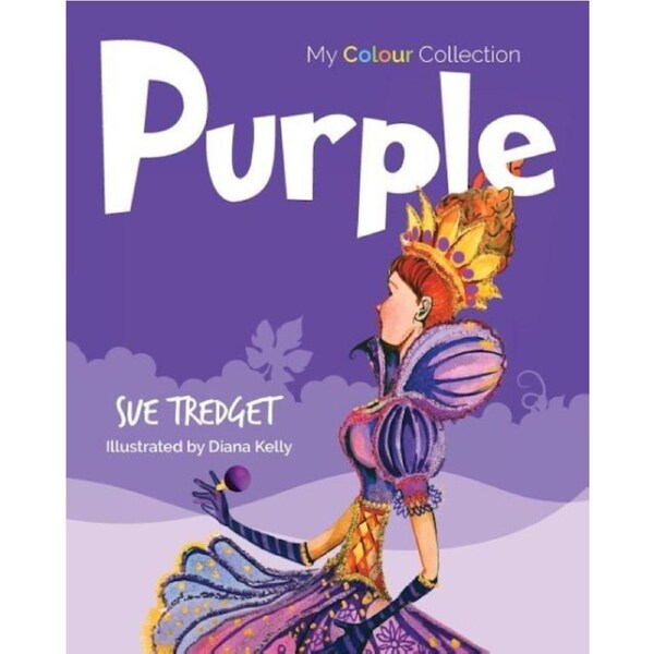 My Colour Collection: Purple -Sue Tredget,Diana J. Kelly Fiction Book