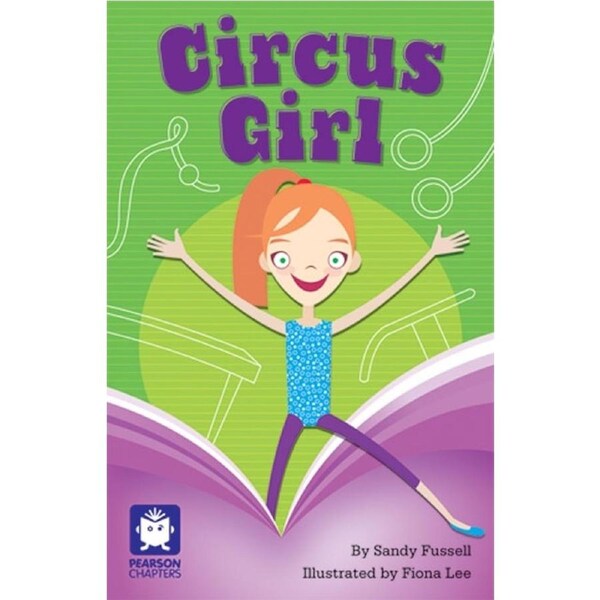 Pearson Chapters Year 5 -Circus Girl -Sandy Fussell Children's Book