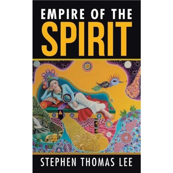 Empire of the Spirit -Lee, Stephen Thomas Health & Wellbeing Book