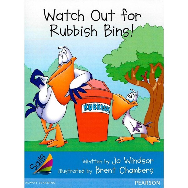 Sails Early Level 3 Set 1 - Blue -Watch Out for Rubbish Bins! - Children's Book