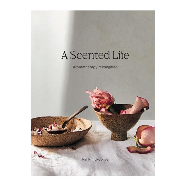In Essence A Scented Life - Aromatherapy Reimagined Book