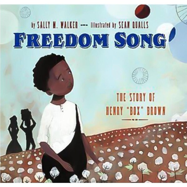 Freedom Song -Sally M Walker Children's Book