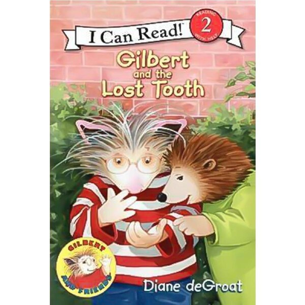 Gilbert and the Lost Tooth (I Can Read Children's Books): Level 2 Children's Book