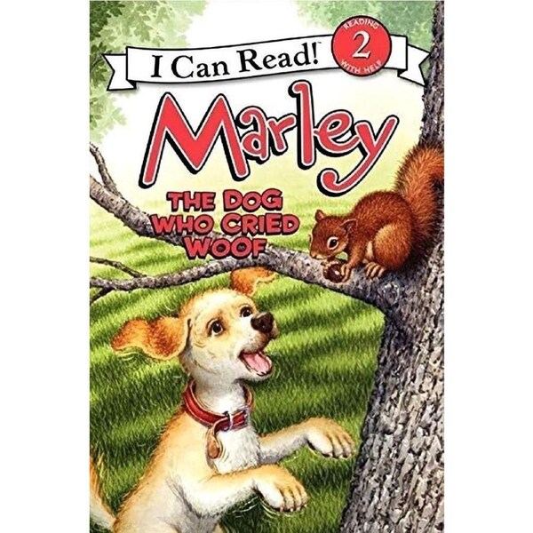 The Dog Who Cried Woof (I Can Read Marley - Level 2 ) Children's Book