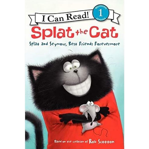 Splat and Seymour, Best Friends Forevermore (I Can Read! Splat the Cat - Level 1 Children's Book