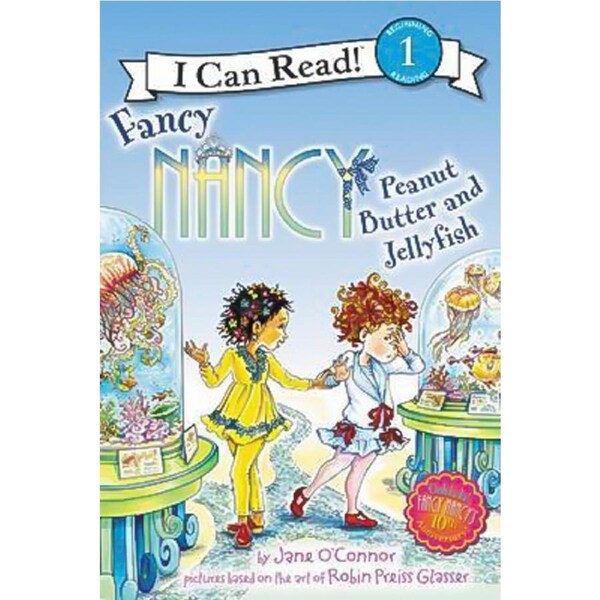 Fancy Nancy: Peanut Butter and Jellyfish (I Can Read!: Level 1) Children's Book