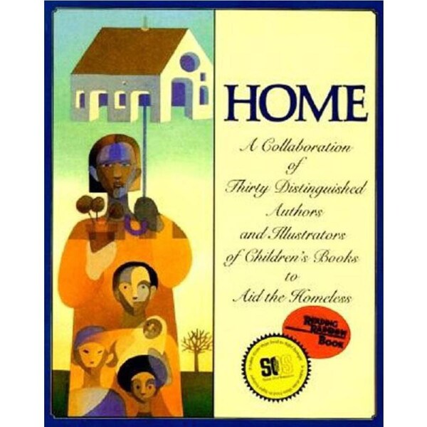 A Collaboration of Thirty Distinguished Authors and Illustrators of Children's Books to Aid the Homeless (Reading rainbow book) Book