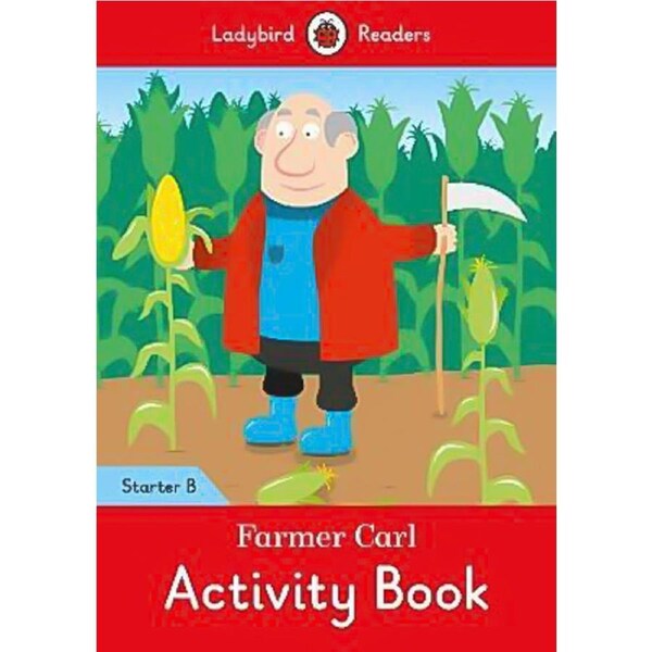 Farmer Carl Activity Children's Book - Ladybird Readers Starter Level B Children's Book