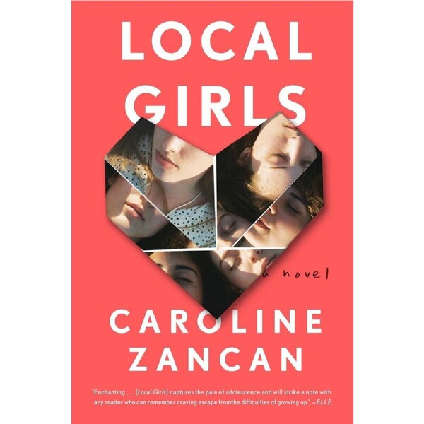 Local Girls: A Novel -Caroline Zancan Paperback Book