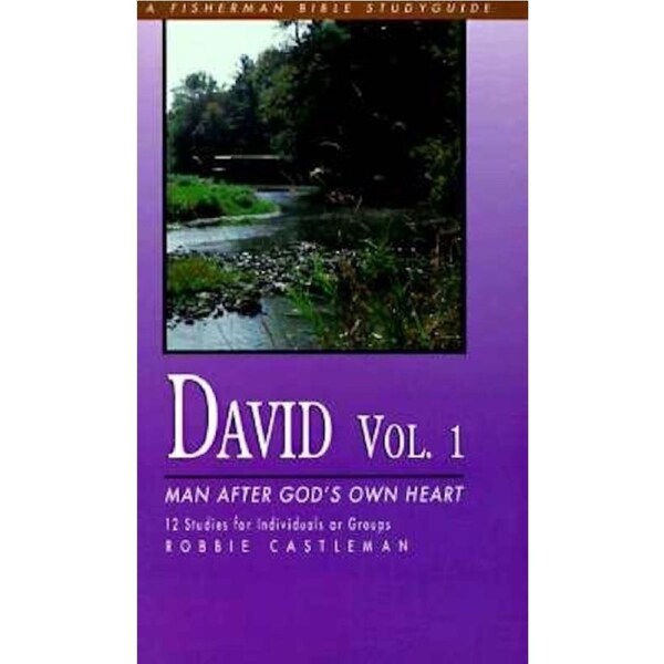 David, Man After God's Heart 1: 12 Studies (Fisherman Bible Studyguide) Book