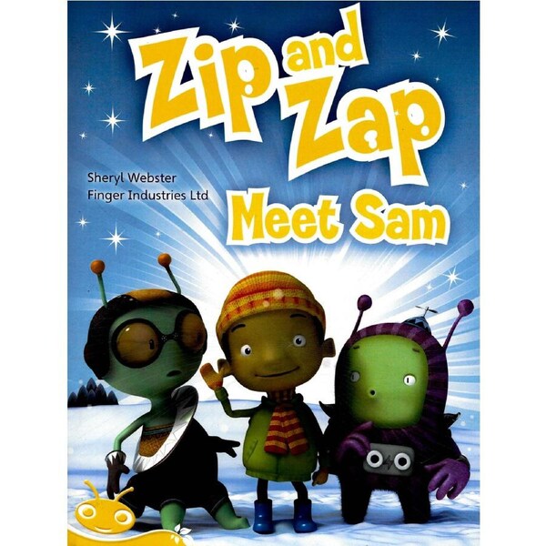 Bug Club Level 7 - Yellow: Zip and Zap Meet Sam -Sheryl Webster Paperback Children's Book