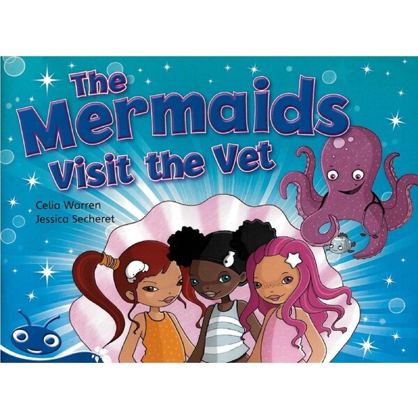 Bug Club Level 10 - Blue: The Mermaids Visit the Vet - Paperback Children's Book