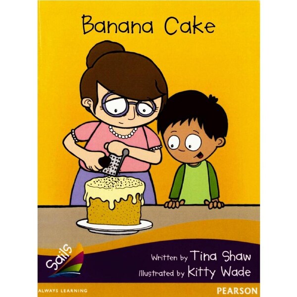 Banana Cake: Sails Additional Fluency - Purple Bridging Gold - Paperback Children's Book