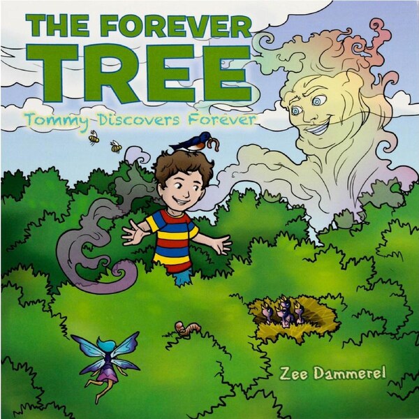 The Forever Tree: Tommy Discovers Forever -Zee Dammerel Paperback Children's Book