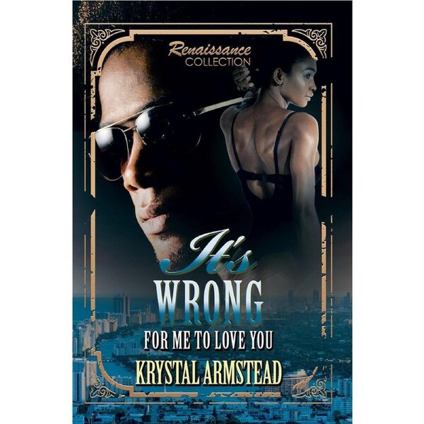 It's Wrong for Me to Love You: Renaissance Collection Book