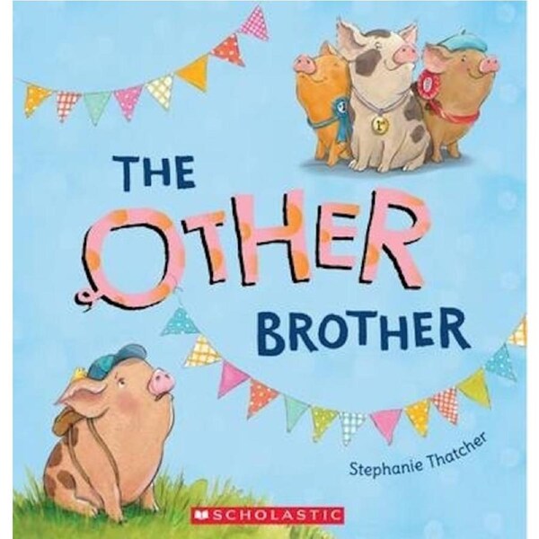 Other Brother -Stephanie Thatcher Children's Book