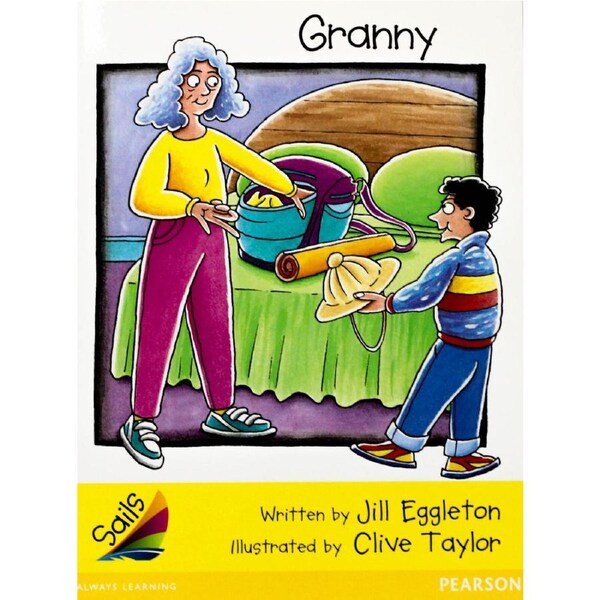 Sails Early Level 2 Set 1 - Yellow: Granny -Jill Eggleton Paperback Children's Book