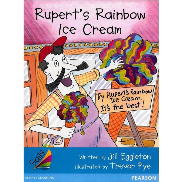 Sails Early Level 3 Set 2 - Blue: Rupert's Rainbow Ice Cream - Paperback Children's Book