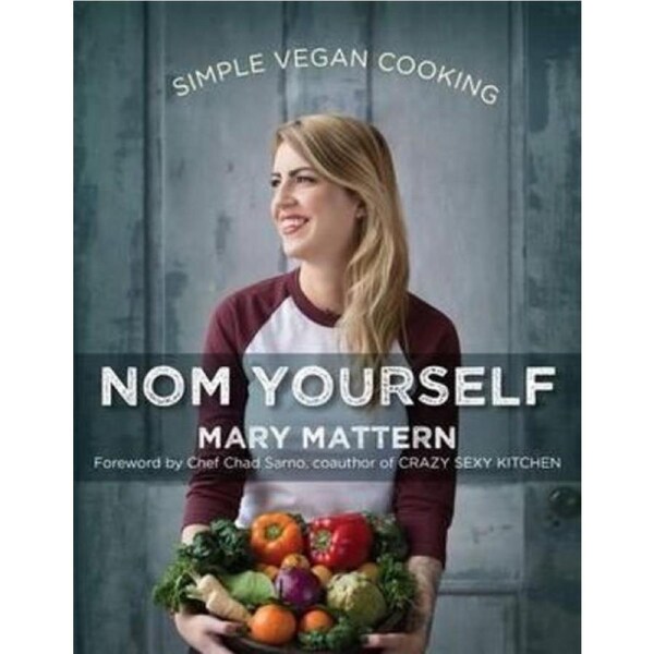 Nom Yourself: Simple Vegan Cooking