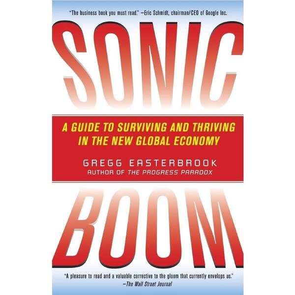 Sonic Boom: Globalization at Mach Speed Gregg Easterbrook Paperback Book