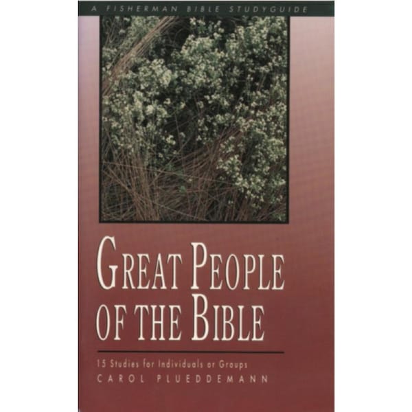 Great People of the Bible: 15 Studies (Fisherman Bible Studyguide) Paperback