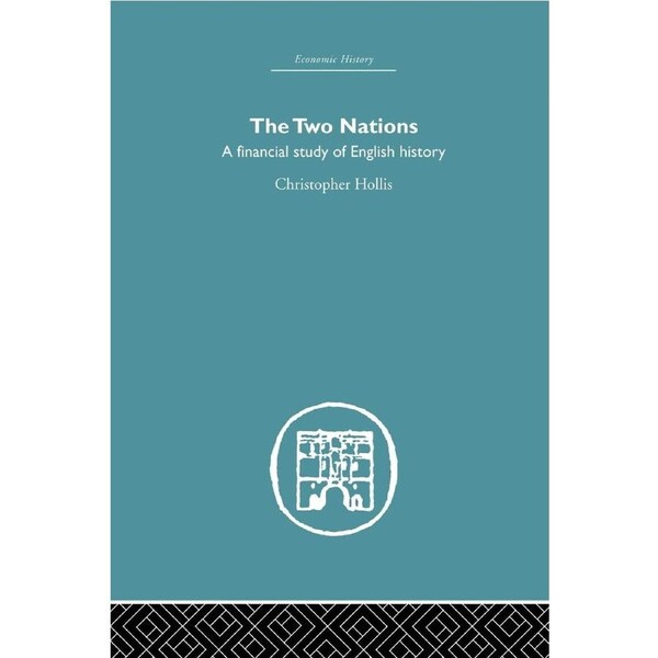 The Two Nations: A Financial Study of English History Paperback Book