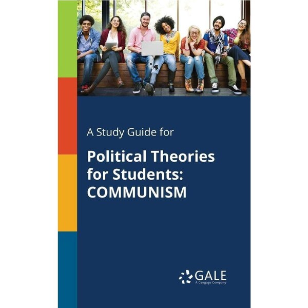 A Study Guide for Political Theories for Students: Communism Paperback Book