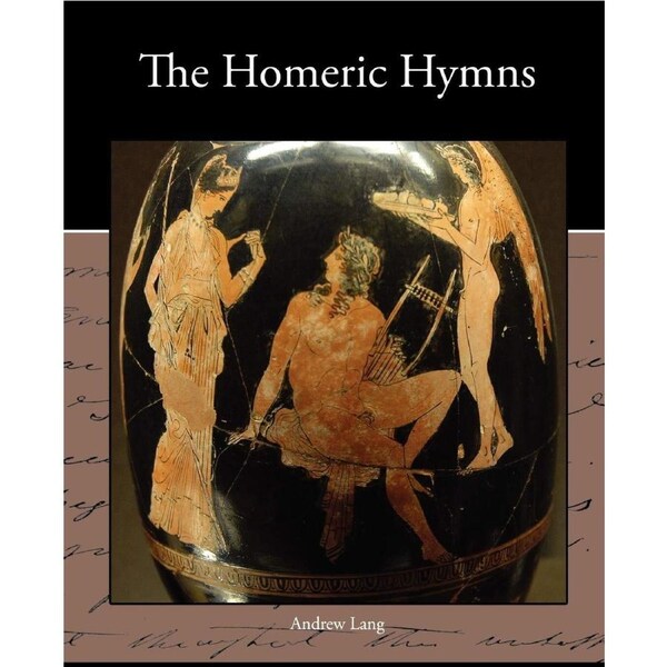The Homeric Hymns Andrew Lang Paperback Novel Book