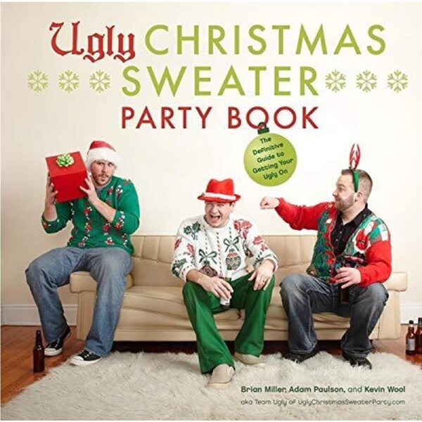 Ugly Christmas Sweater Party Book:The Definitive Guide to Getting Book