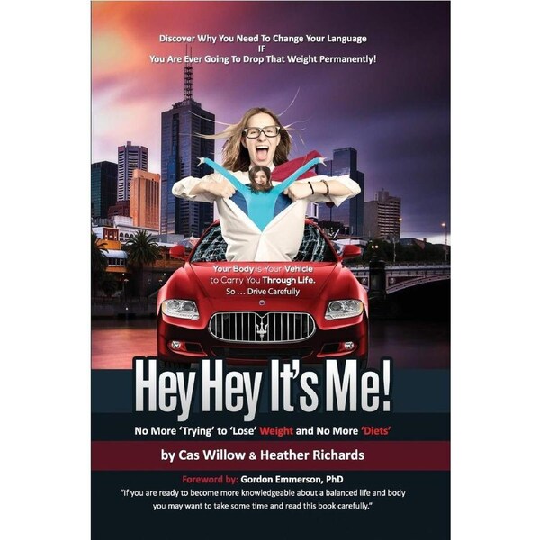 Hey Hey It's Me! - No More 'Trying' to 'Lose' Weight and No More 'Diets'