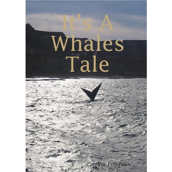 It's a Whales Tale Caroline Freedman Paperback Book