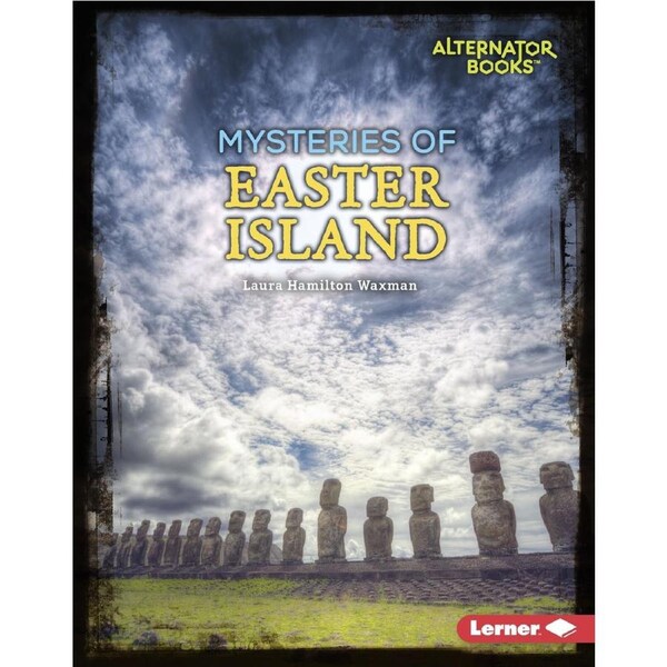 Ancient Mysteries: Mysteries of Easter Island Hardcover Book
