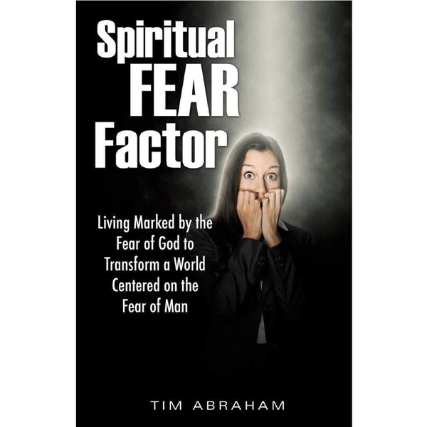 Spiritual Fear Factor Tim Abraham Paperback Book