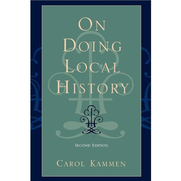 On Doing Local History Carol Kammen Paperback Book