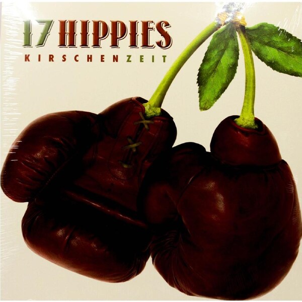 17 Hippies ?– Kirschenzeit Vinyl Record New Music Album