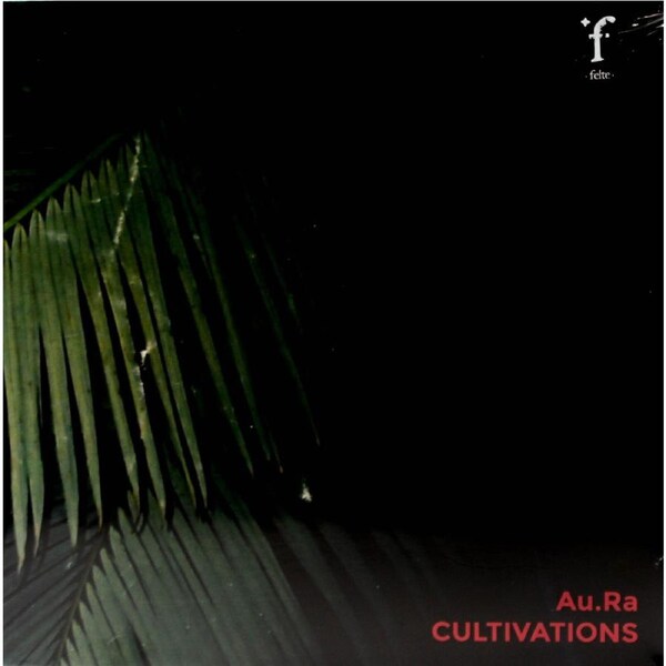 Au.Ra ?– Cultivations Vinyl Record New Music Album